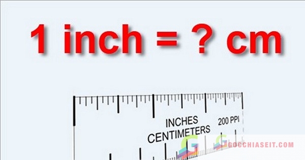 1 inch bằng bao nhiêu cm?