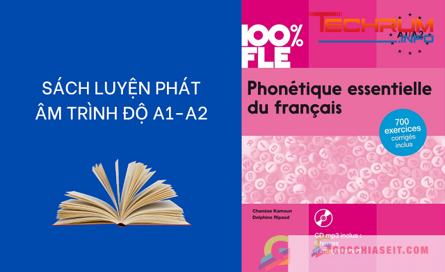 Sách luyện phát âm tiếng Pháp trình độ A1 – A2