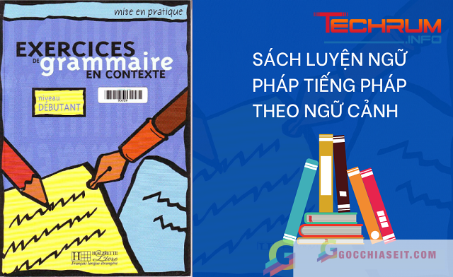 Sách luyện ngữ pháp tiếng Pháp theo ngữ cảnh sơ cấp