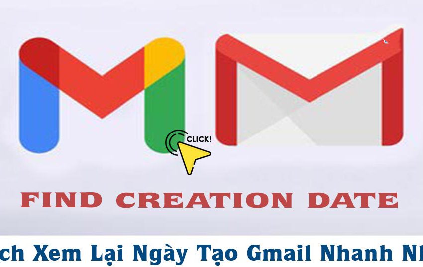  Cách Xem Lại Ngày Tạo Gmail Nhanh Nhất – Gocchiaseitt