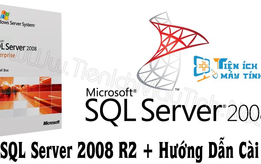  Hướng dẫn download và cài đặt SQL Server 2008 R2