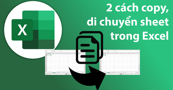  Hướng dẫn cách copy sheet trong Excel và di chuyển sheet