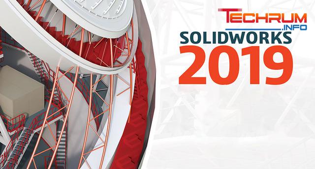  Tải Solidworks 2019 full bản chuẩn + Hướng dẫn cài đặt
