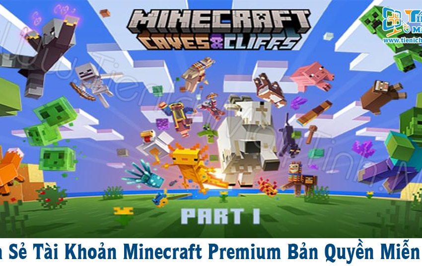 Share Tài Khoản Minecraft Premium Bản Quyền Miễn Phí